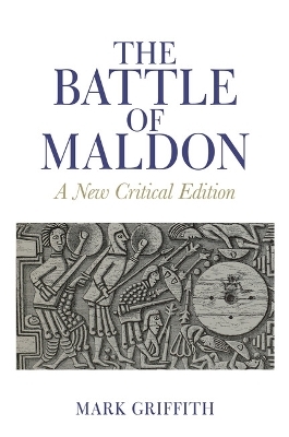 The Battle of Maldon - Mark Griffith