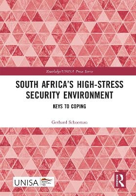 South Africa’s High-Stress Security Environment - Gerhard Schoeman