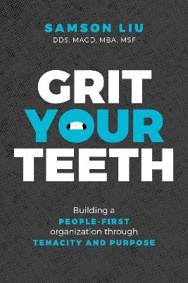 Grit Your Teeth - Samson Liu