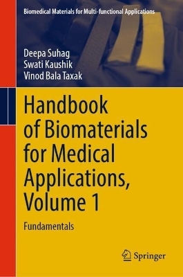 Handbook of Biomaterials for Medical Applications, Volume 1 - Deepa Suhag, Swati Kaushik, Vinod Bala Taxak
