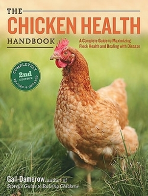 The Chicken Health Handbook, 2nd Edition - Gail Damerow