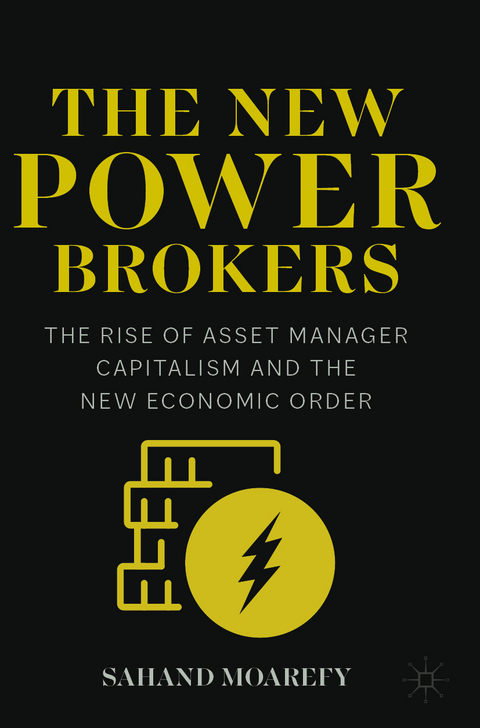 The New Power Brokers - Sahand Moarefy