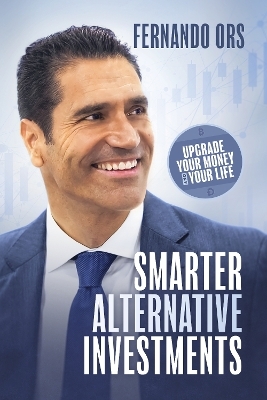 Smarter Alternative Investments - Fernando Ors