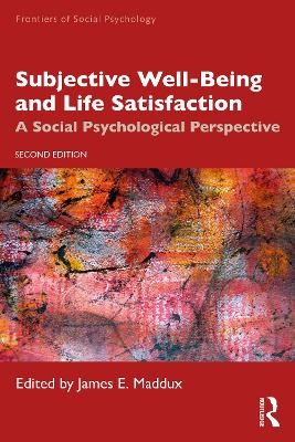Subjective Well-Being and Life Satisfaction - 