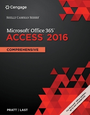 Shelly Cashman Series Microsoft Office 365 & Access 2016 - Philip J Pratt, Mary Z Last