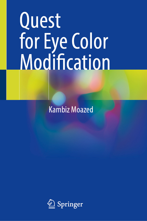 Quest for Eye Color Modification - Kambiz Moazed