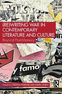 (Re)Writing War in Contemporary Literature and Culture - 