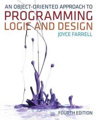 An Object-Oriented Approach to Programming Logic and Design - Joyce Farrell