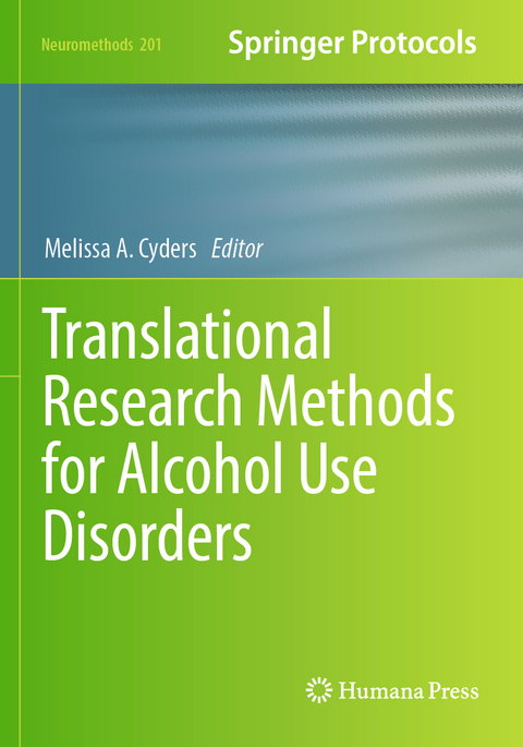 Translational Research Methods for Alcohol Use Disorders - 