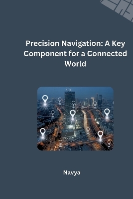 Precision Navigation: A Key Component for a Connected World -  Navya