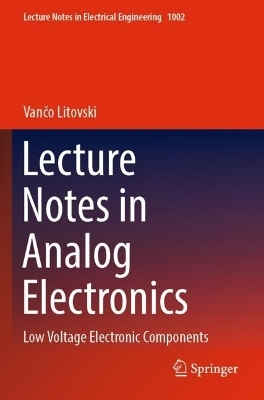 Lecture Notes in Analog Electronics - Vančo Litovski