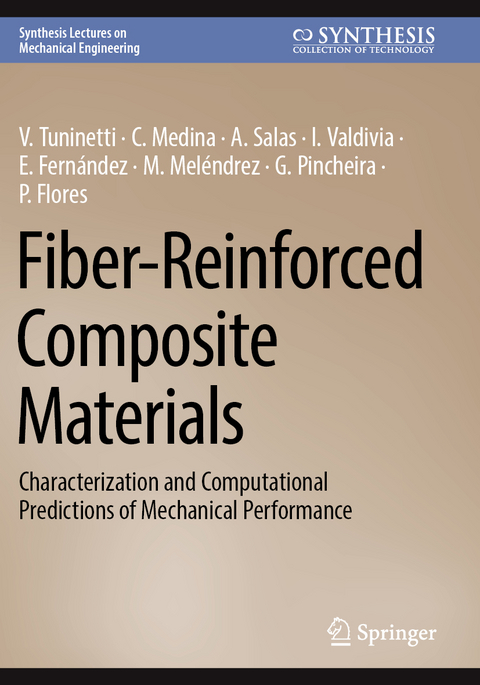 Fiber-Reinforced Composite Materials - V. Tuninetti, C. Medina, A. Salas, I. Valdivia, E. Fernández, M. Meléndrez, G. Pincheira, P. Flores