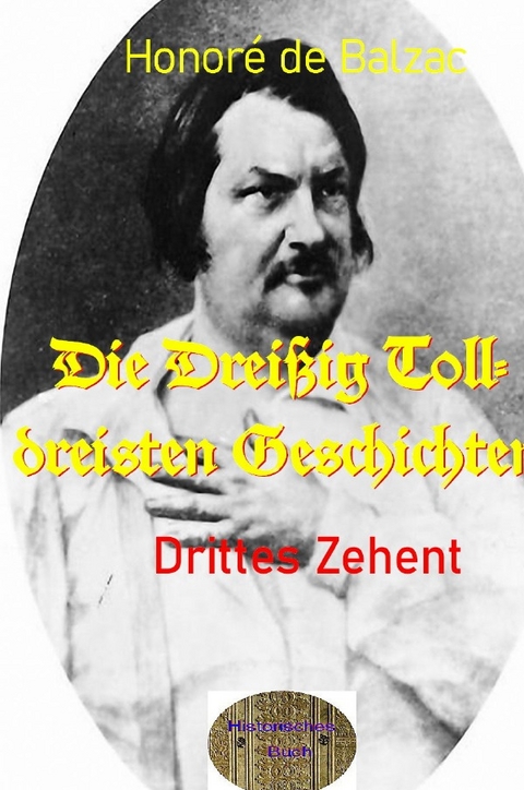 Die Dreißig Tolldreisten Geschichten, Drittes Zehent - Honoré de Balzac