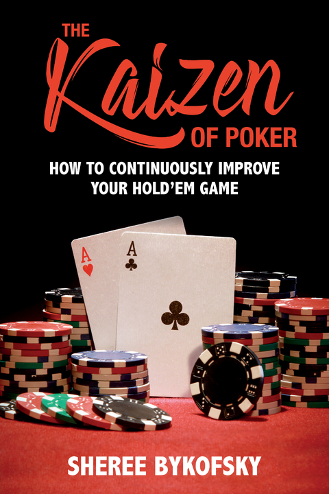 Kaizen of Poker -  Sheree Bykofsky