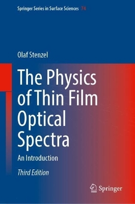 The Physics of Thin Film Optical Spectra - Olaf Stenzel