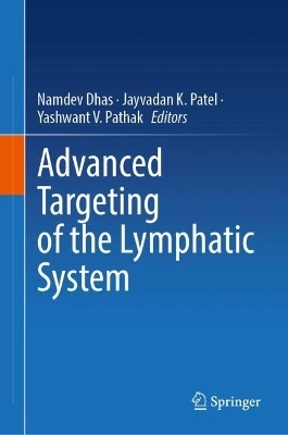 Advanced Targeting of the Lymphatic System - 