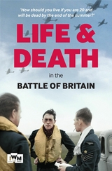 Life and Death in the Battle of Britain -  Carl Warner