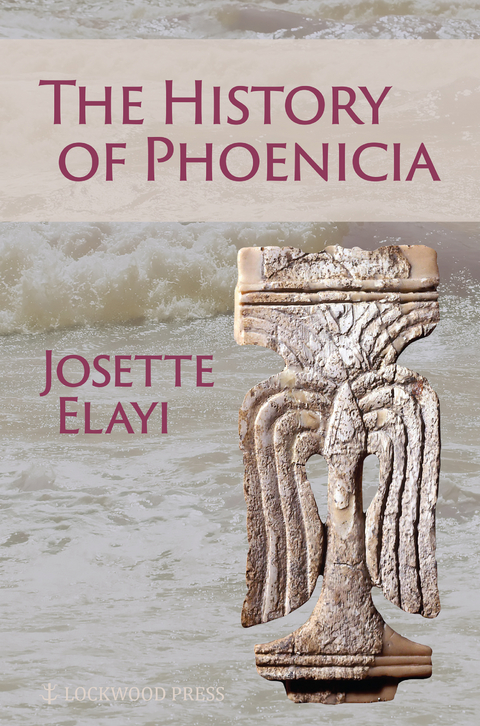 History of Phoenicia -  Josette Elayi