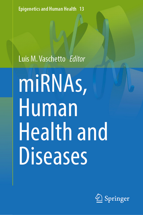 miRNAs, Human Health and Diseases - 