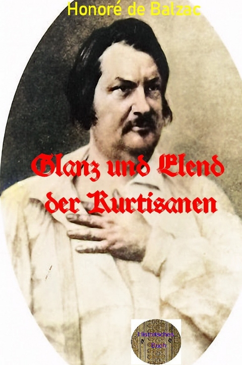 Glanz und Elend der Kurtisanen - Honoré de Balzac