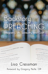 Backstory Preaching -  Lisa Cressman