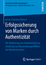 Erfolgssicherung von Marken durch Authentizität - Anna-Christina Dietert