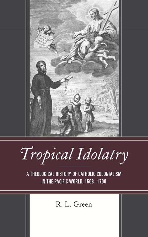 Tropical Idolatry -  R. L. Green