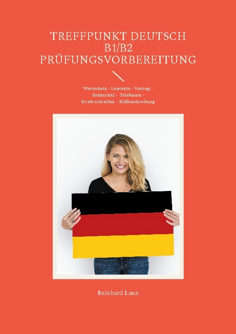 Treffpunkt Deutsch B1/B2 - Prüfungsvorbereitung - Reinhard Laun