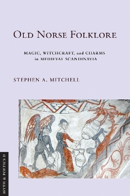 Old Norse Folklore - Stephen A. Mitchell