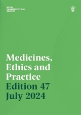 Medicines, Ethics and Practice Edition 47 - 