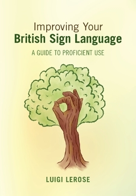 Improving Your British Sign Language - Luigi Lerose