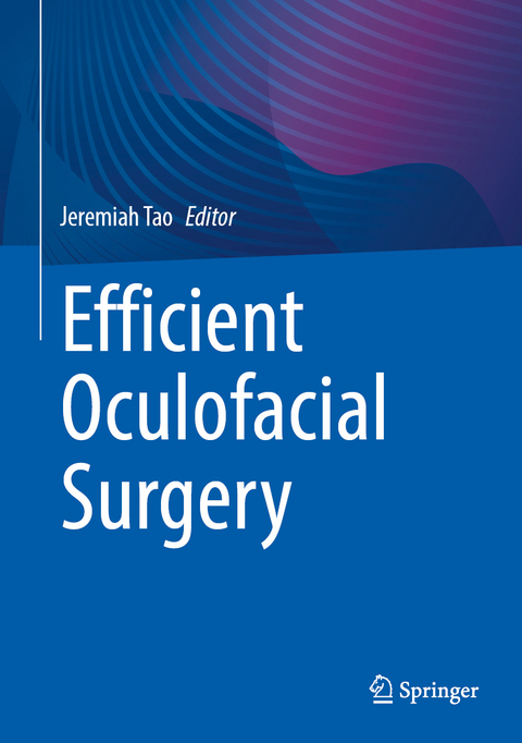 Efficient Oculofacial Surgery - 