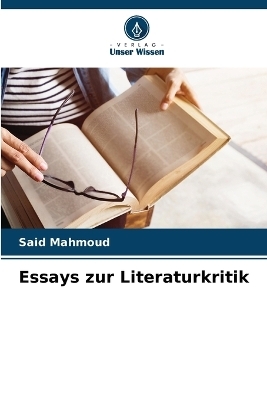 Essays zur Literaturkritik - Said Mahmoud