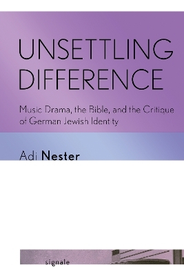 Unsettling Difference - Adi Nester