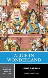 Alice in Wonderland - Carroll, Lewis; Gray, Donald J.