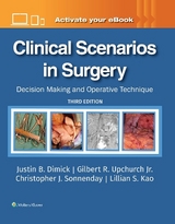 Clinical Scenarios in Surgery - Dimick, Upchurch, Sonnenday, Kao