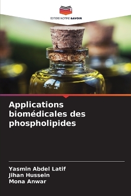 Applications biom�dicales des phospholipides - Yasmin Abdel Latif, Jihan Hussein, Mona Anwar