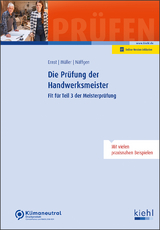 Die Prüfung der Handwerksmeister - Yvonne Ernst, Silke Müller, Manuela Näffgen