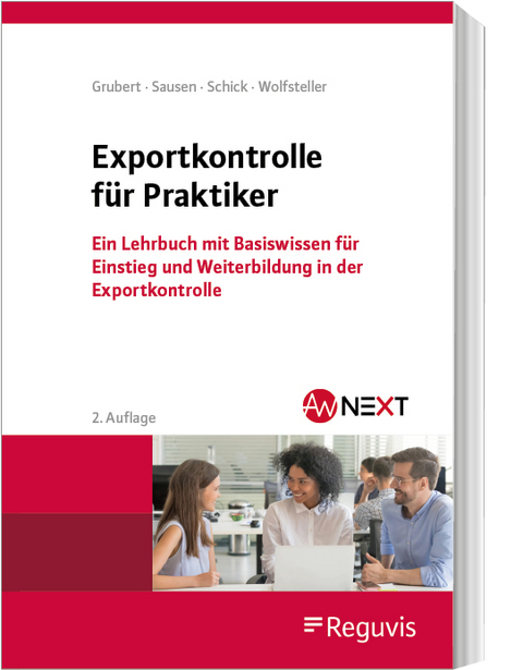 Exportkontrolle für Praktiker - Nora Grubert, Svenja Sausen, Stefanie Schick, Bianka Wolfsteller