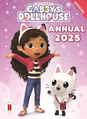 DreamWorks Gabby's Dollhouse: Gabby's Dollhouse Annual 2025 -  Official Gabby's Dollhouse