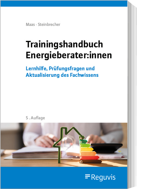 Trainingshandbuch für Energieberater:innen - Anton Maas, Jutta Steinbrecher