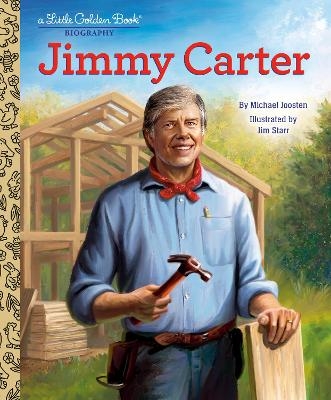 Jimmy Carter: A Little Golden Book Biography - Michael Joosten