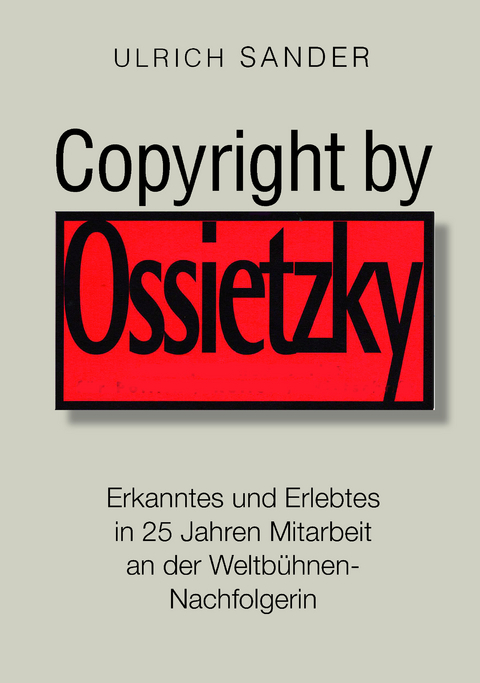 Copyright by Ossietzky - Ulrich Sander