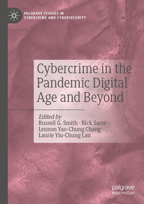 Cybercrime in the Pandemic Digital Age and Beyond - 