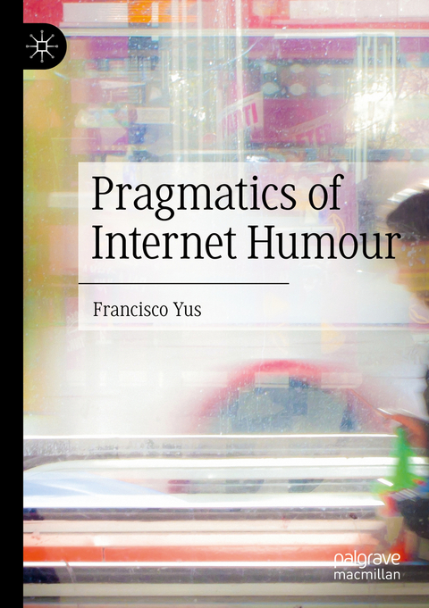 Pragmatics of Internet Humour - Francisco Yus