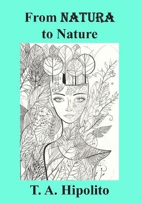 From Natura to Nature - T. A. Hipolito