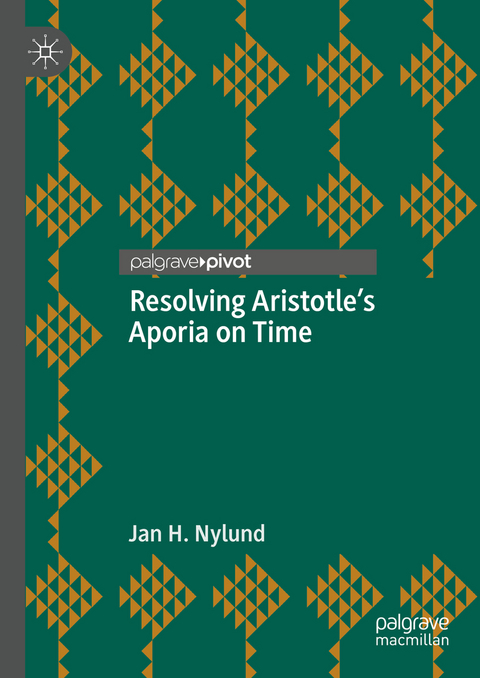 Resolving Aristotle's Aporia on Time - Jan H. Nylund