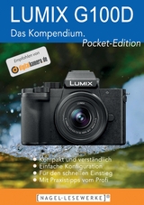 LUMIX G100D/G110 - Das Kompendium. - Michael Nagel