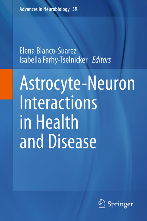 Astrocyte-Neuron Interactions in Health and Disease - 
