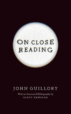 On Close Reading - Professor John Guillory